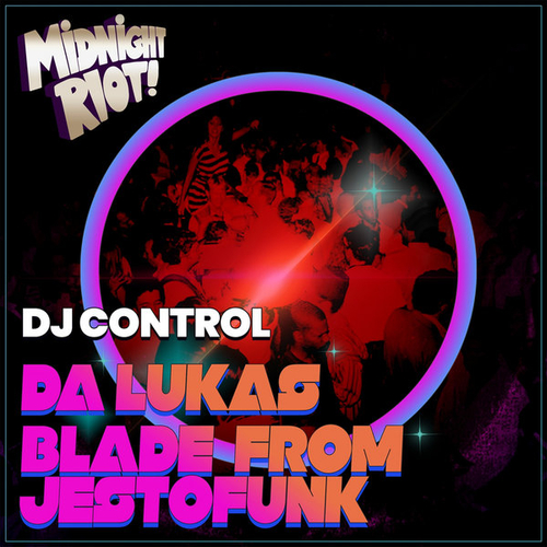 Da Lukas, Blade from Jestofunk - DJ Control [MIDRIOTD391]